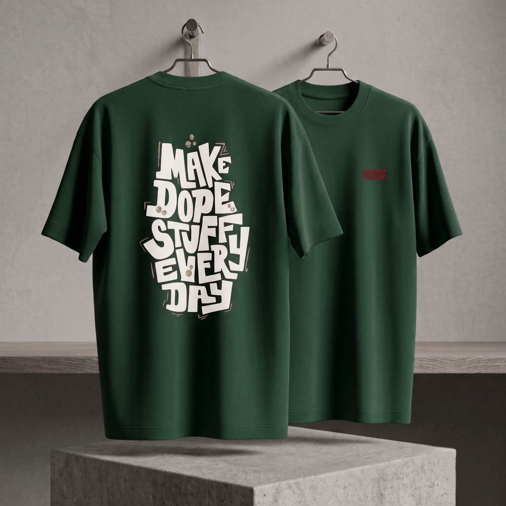 MAKE DOPE STUFF EVERYDAY Forest Tee